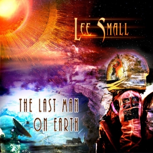 Small Lee - Last Man On Earth The (Digipack) in der Gruppe CD / Hårdrock bei Bengans Skivbutik AB (4238924)