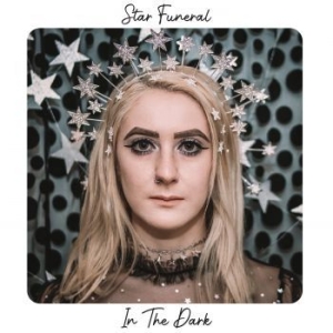 Star Funeral - In The Dark (Ltd Silver Vinyl) in der Gruppe VINYL / Pop-Rock bei Bengans Skivbutik AB (4240321)