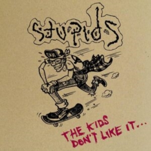 Stupids The - Kids Dont Like It The in der Gruppe CD / Pop-Rock bei Bengans Skivbutik AB (4240356)