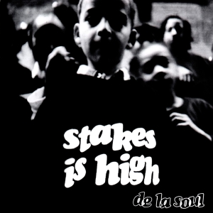 De La Soul - Stakes Is High in der Gruppe -Start WS (BW) bei Bengans Skivbutik AB (4240407)