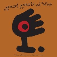 Medeski Martin & Wood - Friday Afternoon In The Universe in der Gruppe VINYL / Jazz bei Bengans Skivbutik AB (4240483)