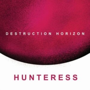 Hunteress - Destruction Horizon in der Gruppe CD bei Bengans Skivbutik AB (4240785)