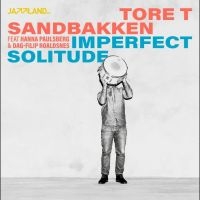 Sandbakken Tore T. - Imperfect Solitude in der Gruppe CD bei Bengans Skivbutik AB (4240798)