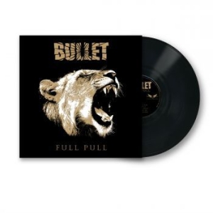 Bullet - Full Pull (Vinyl Lp) in der Gruppe VINYL / Hårdrock bei Bengans Skivbutik AB (4240813)
