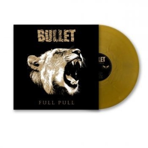 Bullet - Full Pull (Gold Vinyl Lp) in der Gruppe VINYL / Hårdrock bei Bengans Skivbutik AB (4240814)