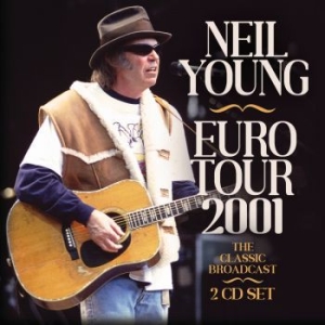 Neil Young - Euro Tour 2001 (2 Cd) in der Gruppe CD / Pop-Rock bei Bengans Skivbutik AB (4240821)