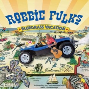 Fulks Robbie - Bluegrass Vacation in der Gruppe CD / Country bei Bengans Skivbutik AB (4241670)