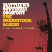 Matthews Southern Comfort - The Woodstock Album - 15 Songs Of P in der Gruppe CD / Country bei Bengans Skivbutik AB (4241677)
