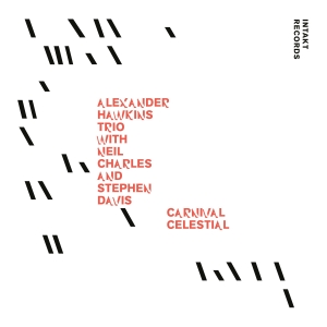 Alexander Hawkins Trio - Carnival Celestial in der Gruppe CD bei Bengans Skivbutik AB (4242396)