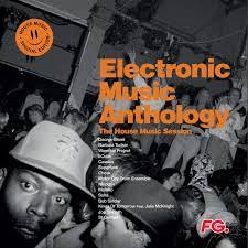 Electronic Music Anthology - House Music Session in der Gruppe VINYL / Pop bei Bengans Skivbutik AB (4242553)