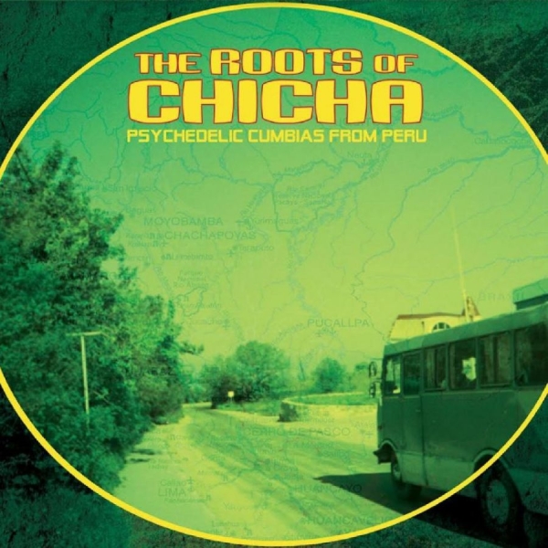 Various Artists - The Roots Of Chicha: Psycedelic Cum in der Gruppe VINYL / Bestseller bei Bengans Skivbutik AB (4242578)