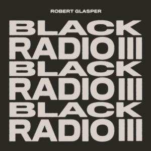 Glasper Robert Experiment - Black Radio Ii in der Gruppe CD / Jazz,Pop-Rock bei Bengans Skivbutik AB (4243341)