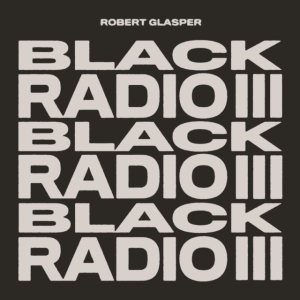 Glasper Robert Experiment - Black Radio Ii in der Gruppe CD / Jazz,Pop-Rock bei Bengans Skivbutik AB (4243341)
