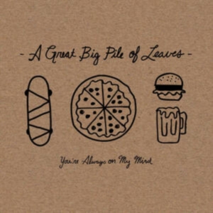 Great Big Pile Of Leaves A - You're Always On My Mind (Mint Spla in der Gruppe VINYL / Pop-Rock bei Bengans Skivbutik AB (4244327)