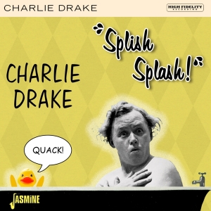 Drake Charlie - Splish Splash! in der Gruppe CD bei Bengans Skivbutik AB (4244389)