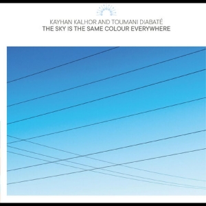 Kalhor Kayhan And Toumani Diabaté - The Sky Is The Same Colour Everywhe in der Gruppe CD bei Bengans Skivbutik AB (4244411)
