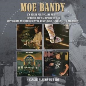 Bandy Moe - I?M Sorry For You My Friend / Cowbo in der Gruppe MUSIK / Dual Disc / Country bei Bengans Skivbutik AB (4244414)