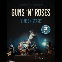 Guns N' Roses - Live On Stage in der Gruppe CD / Pop-Rock bei Bengans Skivbutik AB (4244416)