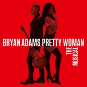 Bryan Adams - Pretty Woman ? The Musical in der Gruppe CD / Pop-Rock bei Bengans Skivbutik AB (4244450)