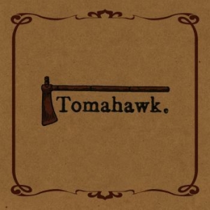 Tomahawk - Tomahawk in der Gruppe VINYL / Pop-Rock bei Bengans Skivbutik AB (4244792)