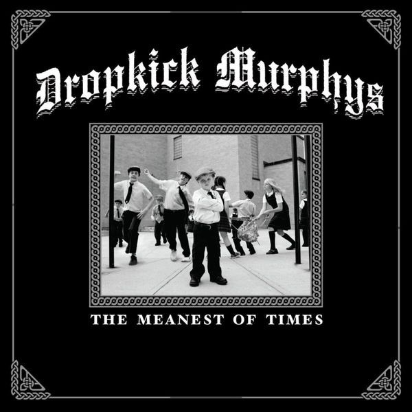 Dropkick Murphys - The Meanest Of Times in der Gruppe VINYL / Rock bei Bengans Skivbutik AB (4244858)