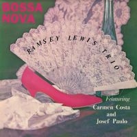 The Ramsey Lewis Trio - Bossa Nova in der Gruppe Labels /  bei Bengans Skivbutik AB (4244972)