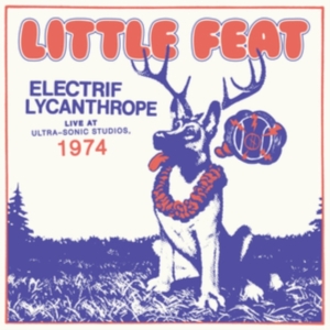 Little Feat - Electrif Lycanthrope: Live At in der Gruppe VINYL / Pop-Rock bei Bengans Skivbutik AB (4245099)