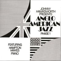 Hawksworth Johnny Featuring Hampto - Anglo American Jazz Phase 1 in der Gruppe CD bei Bengans Skivbutik AB (4245216)