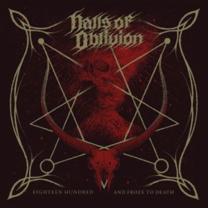 Halls Of Oblivion - Eighteen Hundred And Froze To Death in der Gruppe CD bei Bengans Skivbutik AB (4245251)