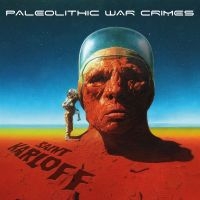 Saint Karloff - Paleolithic War Crimes (Digipack) in der Gruppe CD bei Bengans Skivbutik AB (4245610)