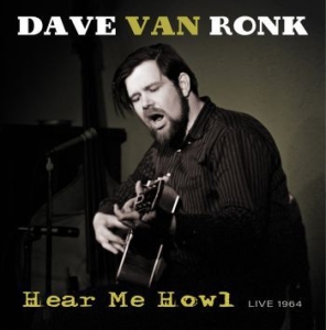 Van Ronk Dave - Hear Me Now - Live 1964 in der Gruppe VINYL / Pop-Rock bei Bengans Skivbutik AB (4246191)