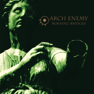 Arch Enemy - Burning Bridges (Re-Issue 2023) in der Gruppe CD bei Bengans Skivbutik AB (4246302)