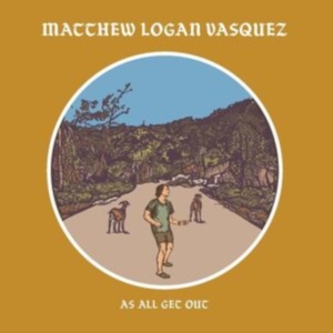 Vasquez Matthew Logan - As All Get Out in der Gruppe Övrigt /  bei Bengans Skivbutik AB (4246415)