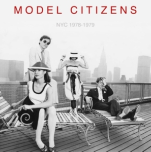 Model Citizens - Nyc 1978-1979 in der Gruppe Övrigt /  bei Bengans Skivbutik AB (4246428)