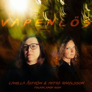 Haraldson Petra Åström Camilla - Vapenlös – Camilla Åström Och Petra in der Gruppe CD / Pop-Rock,Svensk Folkmusik bei Bengans Skivbutik AB (4247594)