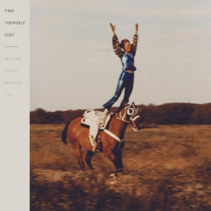 Dawson Michael Scott - Find Yourself Lost in der Gruppe VINYL / Pop-Rock bei Bengans Skivbutik AB (4248551)