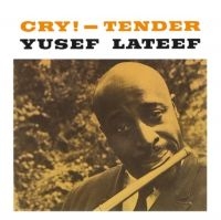 Lateef Yusef - Cry! - Tender in der Gruppe VINYL / Jazz bei Bengans Skivbutik AB (4248568)