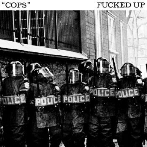 Fucked Up - Cops (Clear Vinyl) in der Gruppe VINYL / Hårdrock/ Heavy metal bei Bengans Skivbutik AB (4248579)