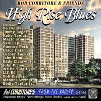 Corritore Bob - Bob Corritore & Friends: High Rise in der Gruppe CD / Blues,Jazz bei Bengans Skivbutik AB (4248622)
