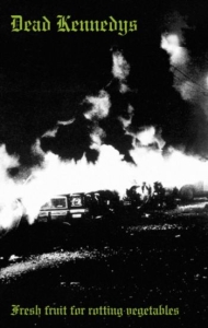 Dead Kennedys - Fresh Fruit For Rotting Vegetables in der Gruppe MC bei Bengans Skivbutik AB (4248674)
