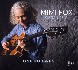 Mimi Fox Organ Trio - One For Wes in der Gruppe CD / Jazz bei Bengans Skivbutik AB (4250087)