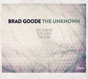 Brad Goode - The Unknown in der Gruppe CD / Jazz bei Bengans Skivbutik AB (4250088)