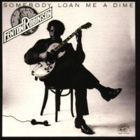 Robinson Fenton - Somebody Loan Me A Dime in der Gruppe CD / Blues,Jazz bei Bengans Skivbutik AB (4250844)