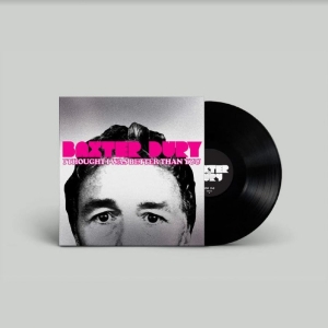 Baxter Dury - I Thought I Was Better Than You in der Gruppe VINYL bei Bengans Skivbutik AB (4254076)