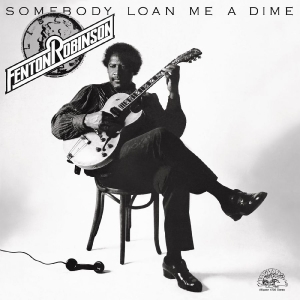 Robinson Fenton - Somebody Loan Me A Dime in der Gruppe VINYL / Blues,Jazz bei Bengans Skivbutik AB (4254165)