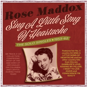 Rose Maddox - Sing A Little Song Of Heartache - T in der Gruppe MUSIK / Dual Disc / Pop-Rock bei Bengans Skivbutik AB (4254224)