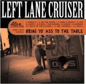 Left Lane Cruiser - Bring Yo' Ass To The Table (Clear O in der Gruppe Övrigt /  bei Bengans Skivbutik AB (4254349)