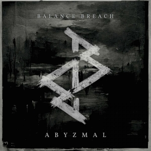 Balance Breach - Abyzmal in der Gruppe CD / Hårdrock bei Bengans Skivbutik AB (4254446)