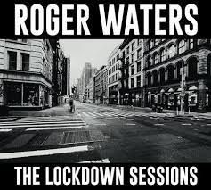 Waters Roger - The Lockdown Sessions in der Gruppe CD / Pop-Rock bei Bengans Skivbutik AB (4256397)