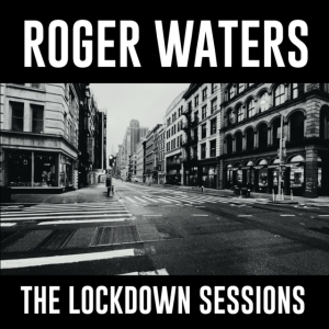 Waters Roger - The Lockdown Sessions in der Gruppe VINYL / Pop-Rock bei Bengans Skivbutik AB (4256410)